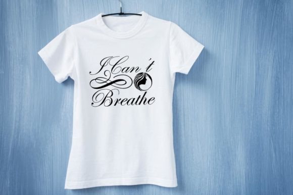 I Can't Breathe Graphic Design for T-Shirt Designs