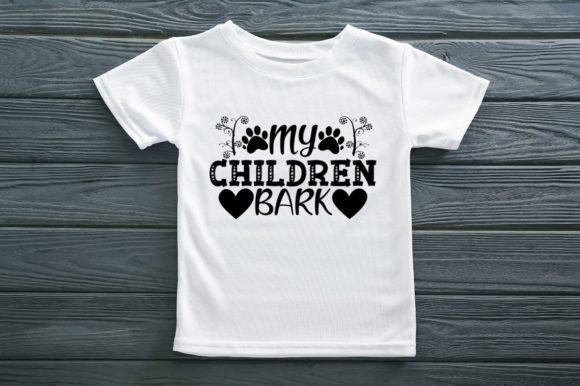 MY CHILDREN BARK: Graphics for T-Shirt Designs
